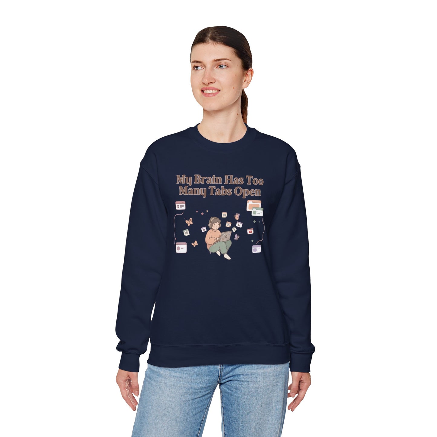 Emotional Support Mental Browser History: The 'Too Many Tabs Open' ADHD Sweatshirt