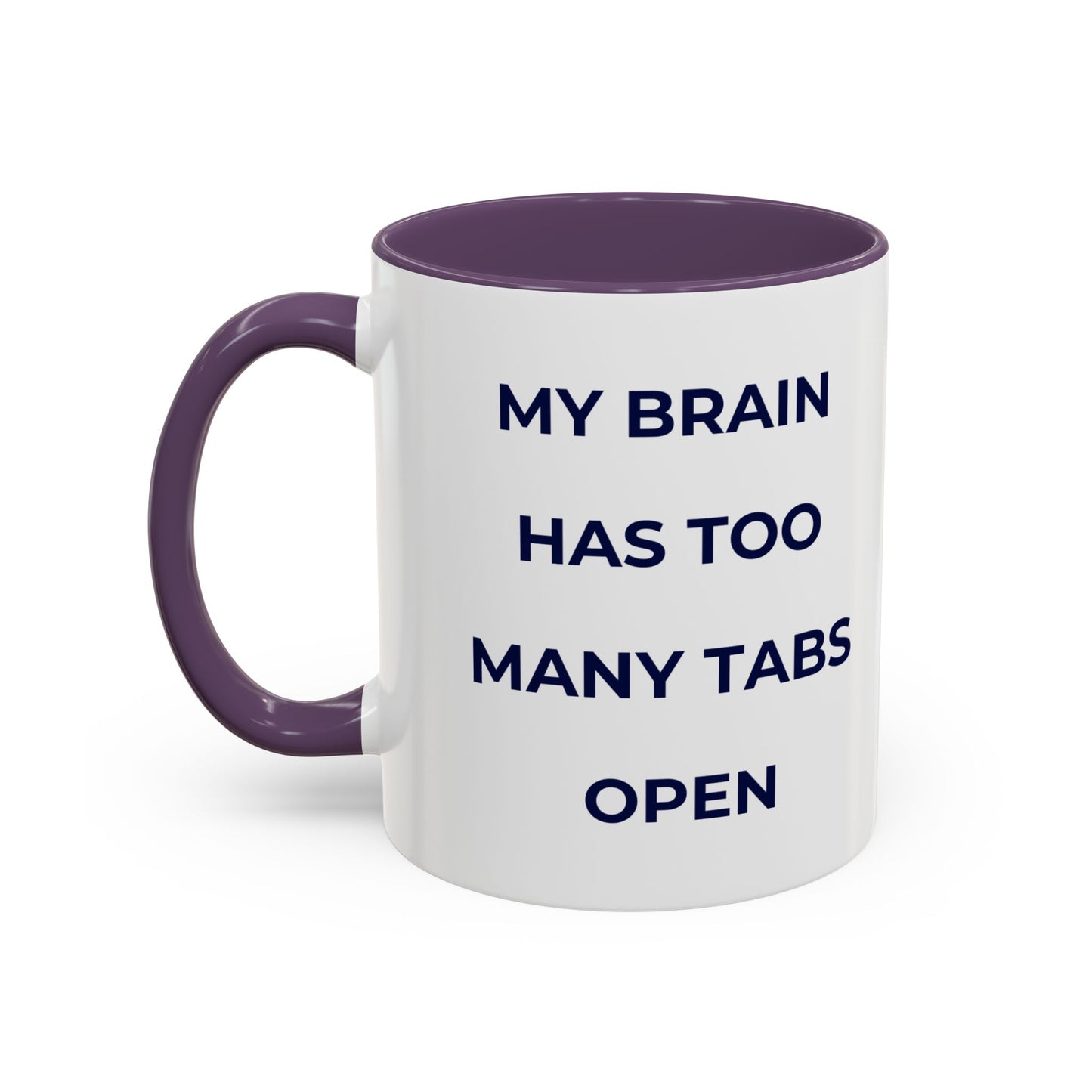 My Brain Has Too Many Tabs Open Mug | Funny ADHD Gift | Lofi Office Coffee Cup (11oz)