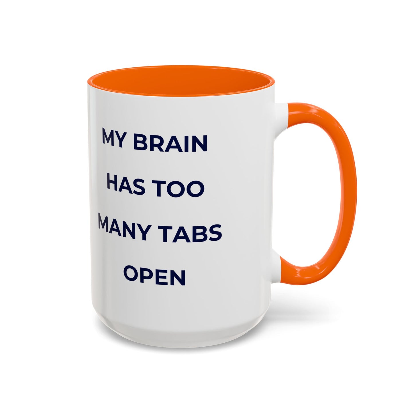 My Brain Has Too Many Tabs Open Mug | Funny ADHD Gift | Lofi Office Coffee Cup (11oz)