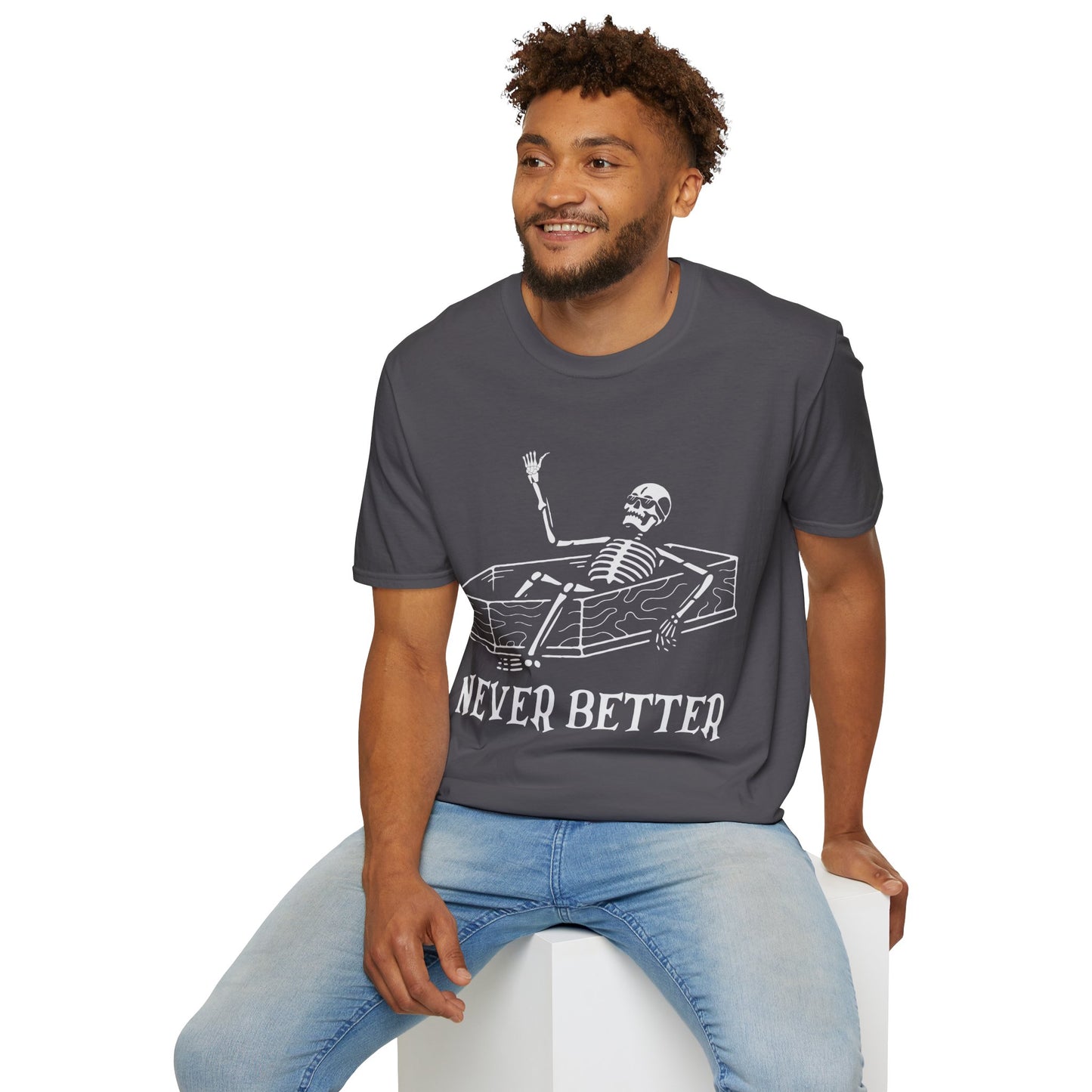 Never Better Skeleton Coffin T‑Shirt – Dark Humor Goth Tee for the Delightfully Dead Inside