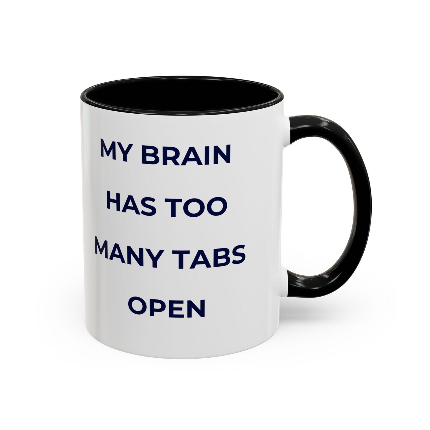 My Brain Has Too Many Tabs Open Mug | Funny ADHD Gift | Lofi Office Coffee Cup (11oz)