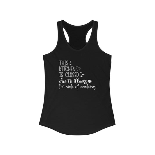 Kitchen Closed Women’s Tank Top - Humorous Design for Those Sick of Cooking