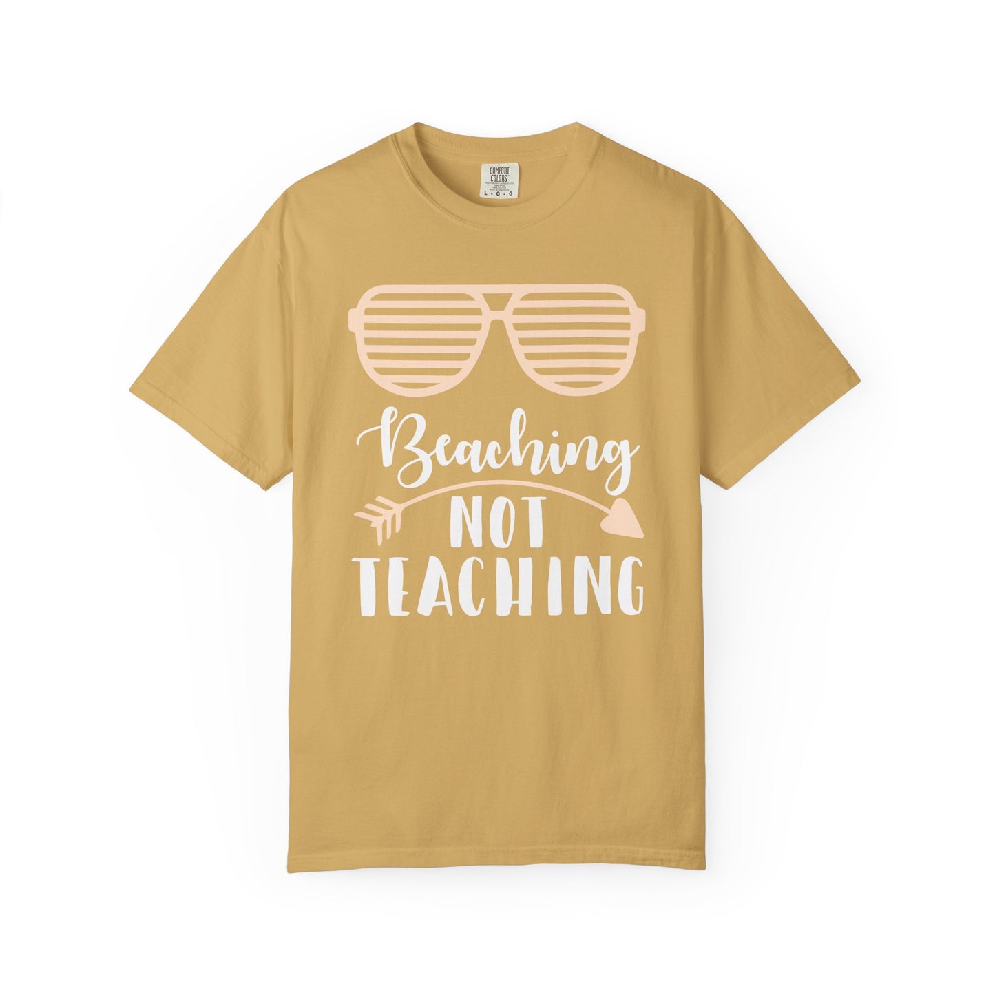 Beaching Not Teaching - Summer Vibes T-Shirt