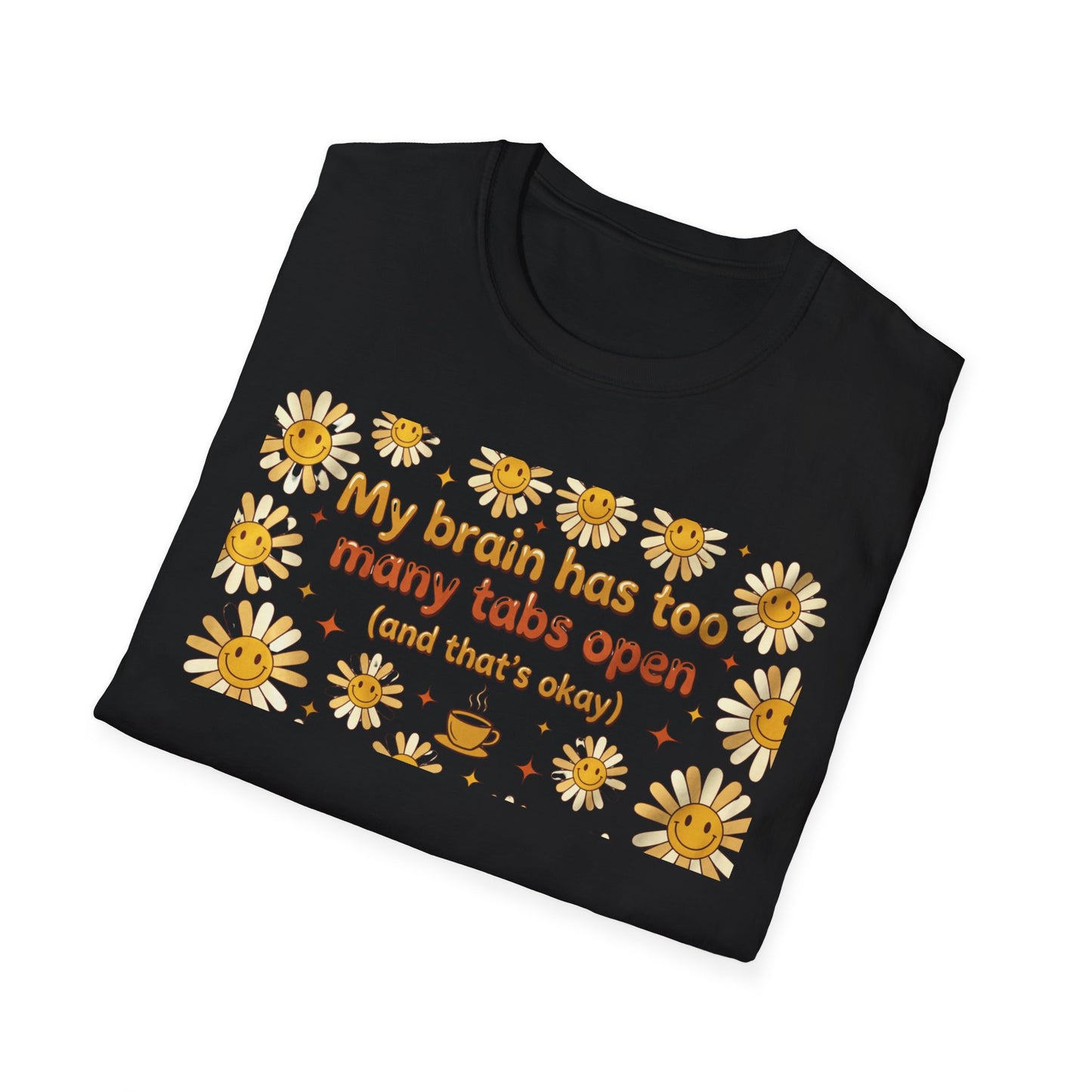My Brain Has Too Many Tabs Open Shirt • Retro Mental Health Aesthetic Tee • Neurodivergent Daisy Coffee Shirt • Relatable ADHD Lo-Fi Gift