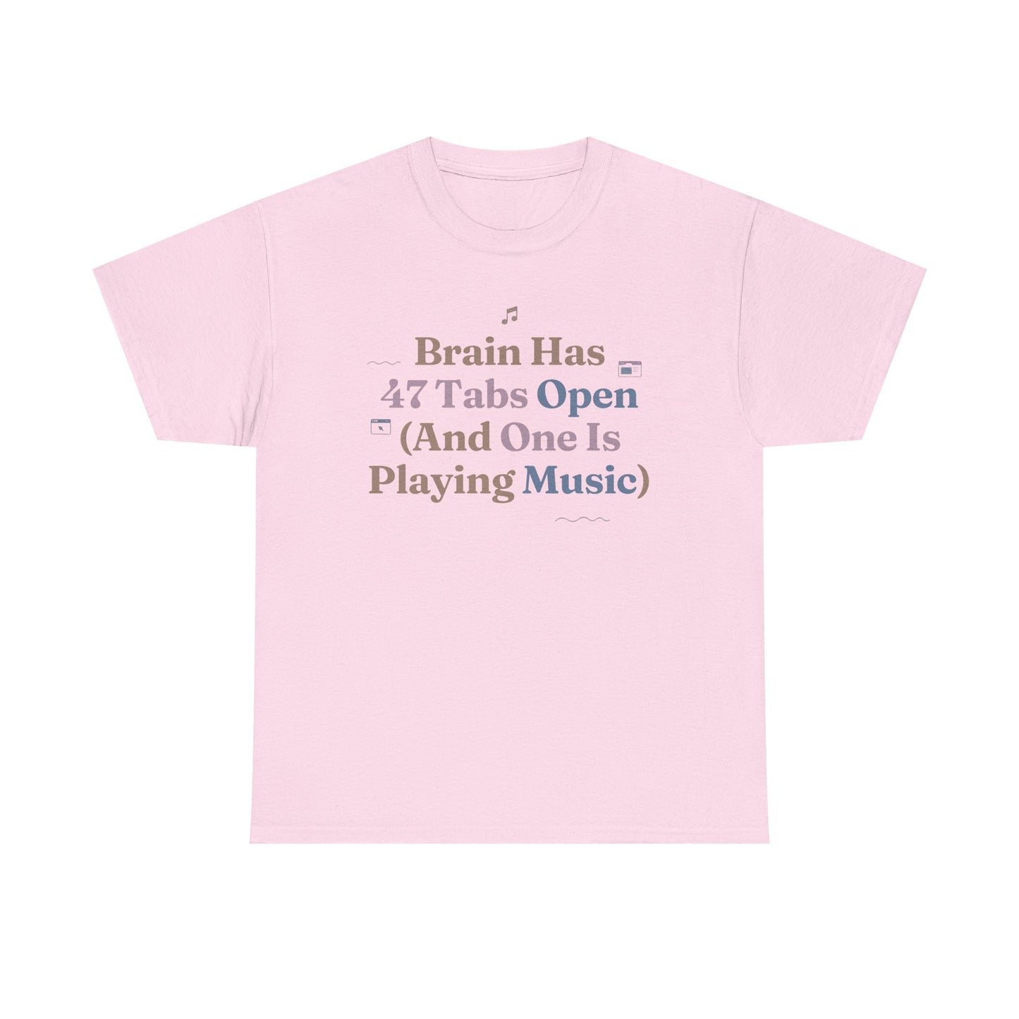 ADHD Lofi Aesthetic: 'Brain Has 47 Tabs Open (And One Is Playing Music)' Graphic Tee
