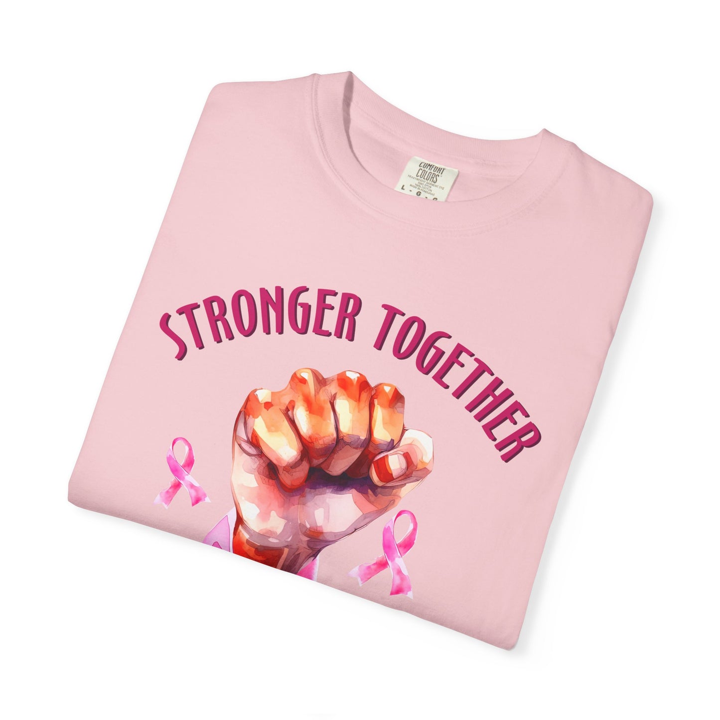 Empower Unity: Breast Cancer "Stronger Together" Comfort Colors Tee