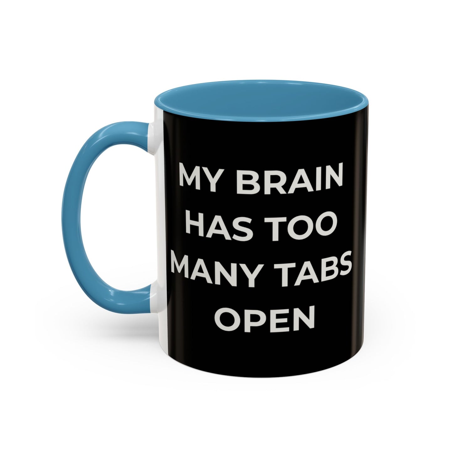 My Brain Has Too Many Tabs Open Mug | Funny ADHD Gift | Lofi Office Coffee Cup (11oz)