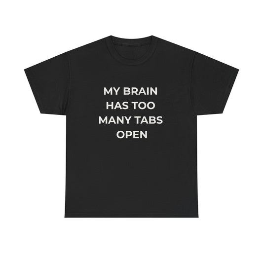 The "Too Many Tabs" Tee | Official @ADHDlofivibes Merch