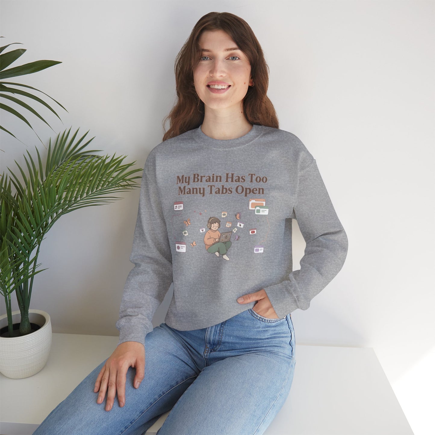Emotional Support Mental Browser History: The 'Too Many Tabs Open' ADHD Sweatshirt