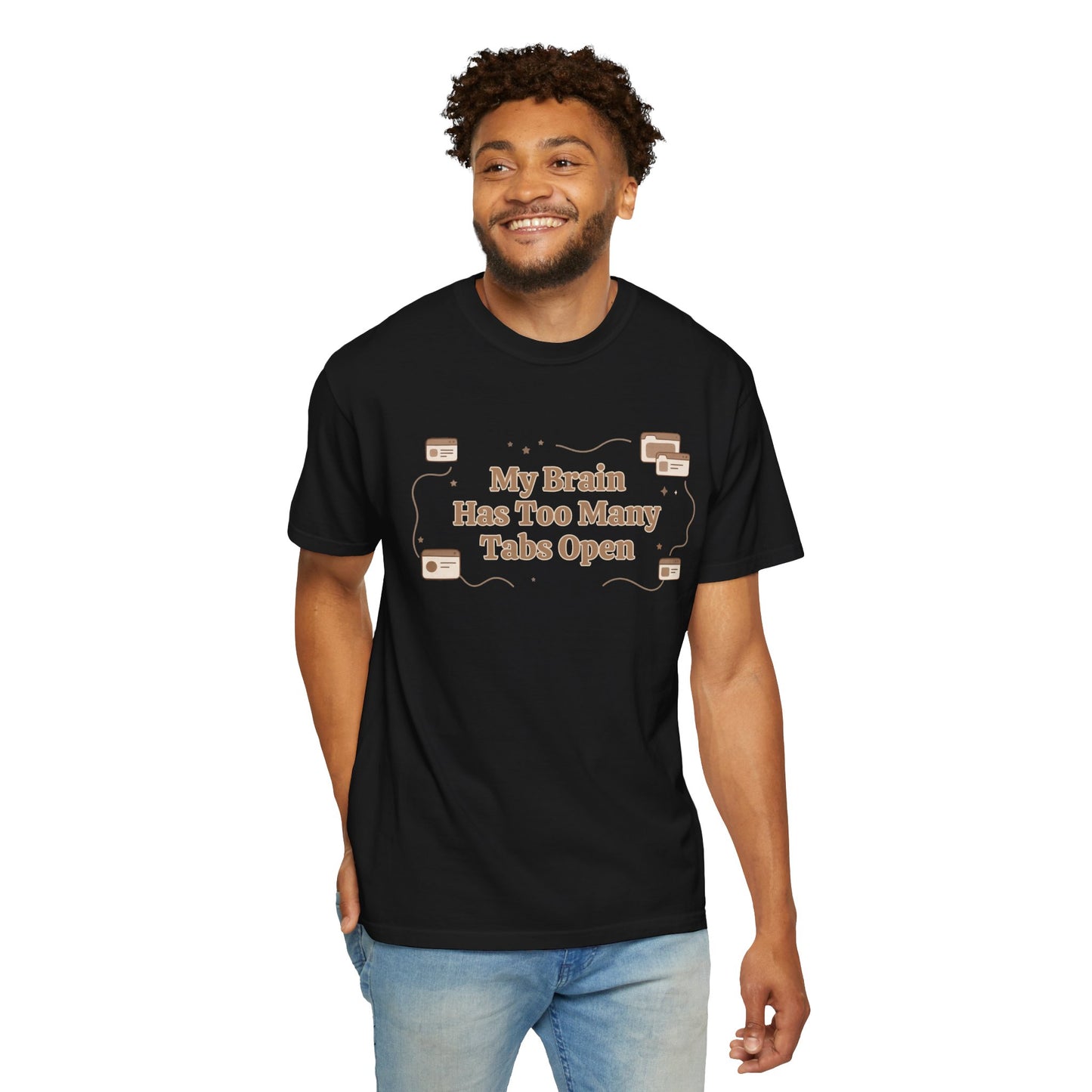 The "Too Many Tabs" ADHD Aesthetic Comfort Tee