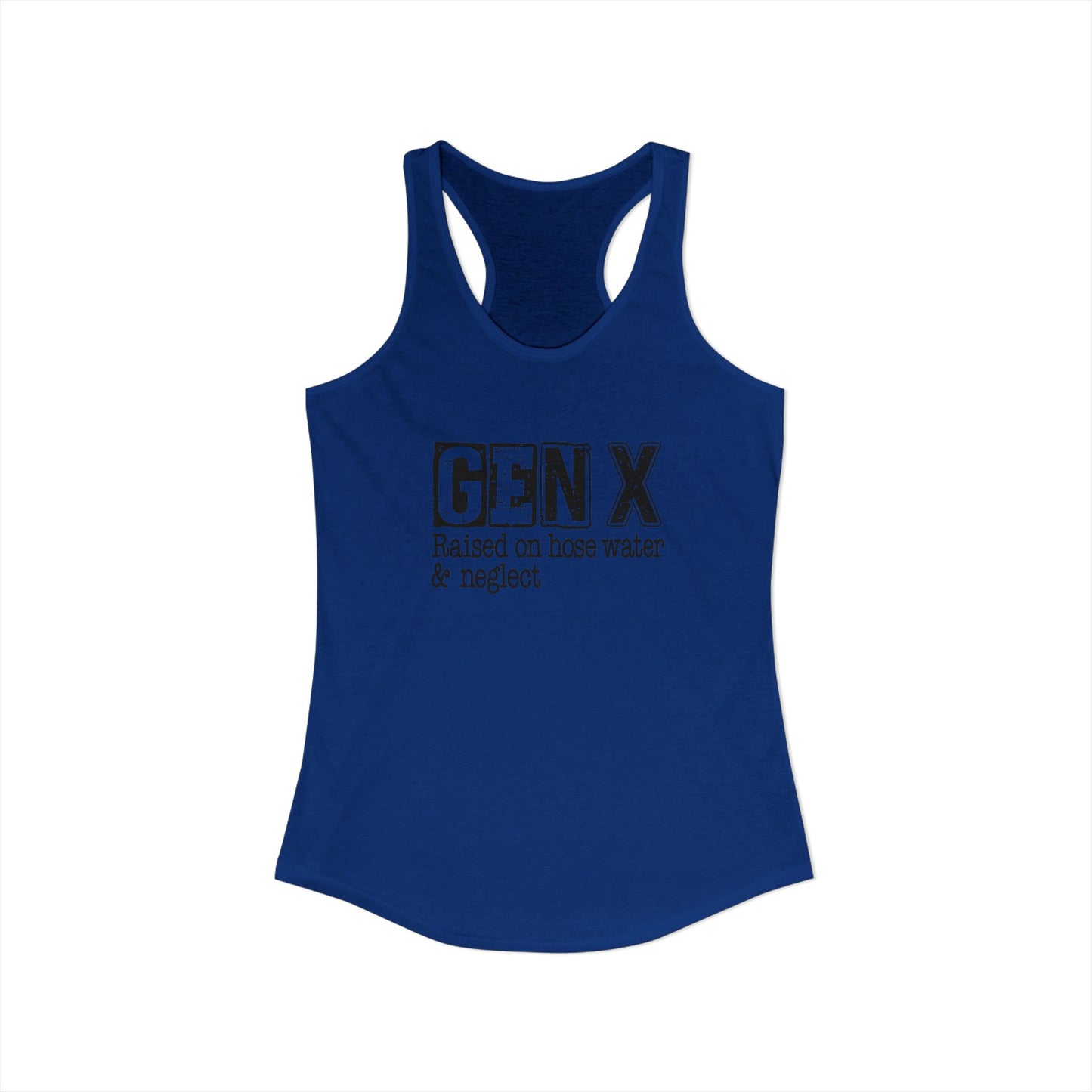 Gen X Racerback Tank – Raised on Hose Water & Neglect Retro Nostalgia Top