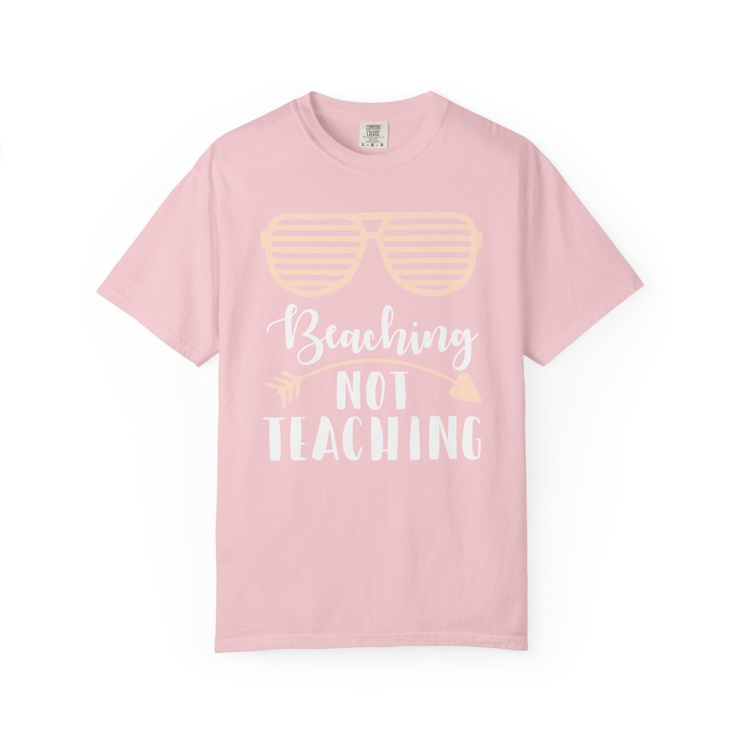 Beaching Not Teaching - Summer Vibes T-Shirt