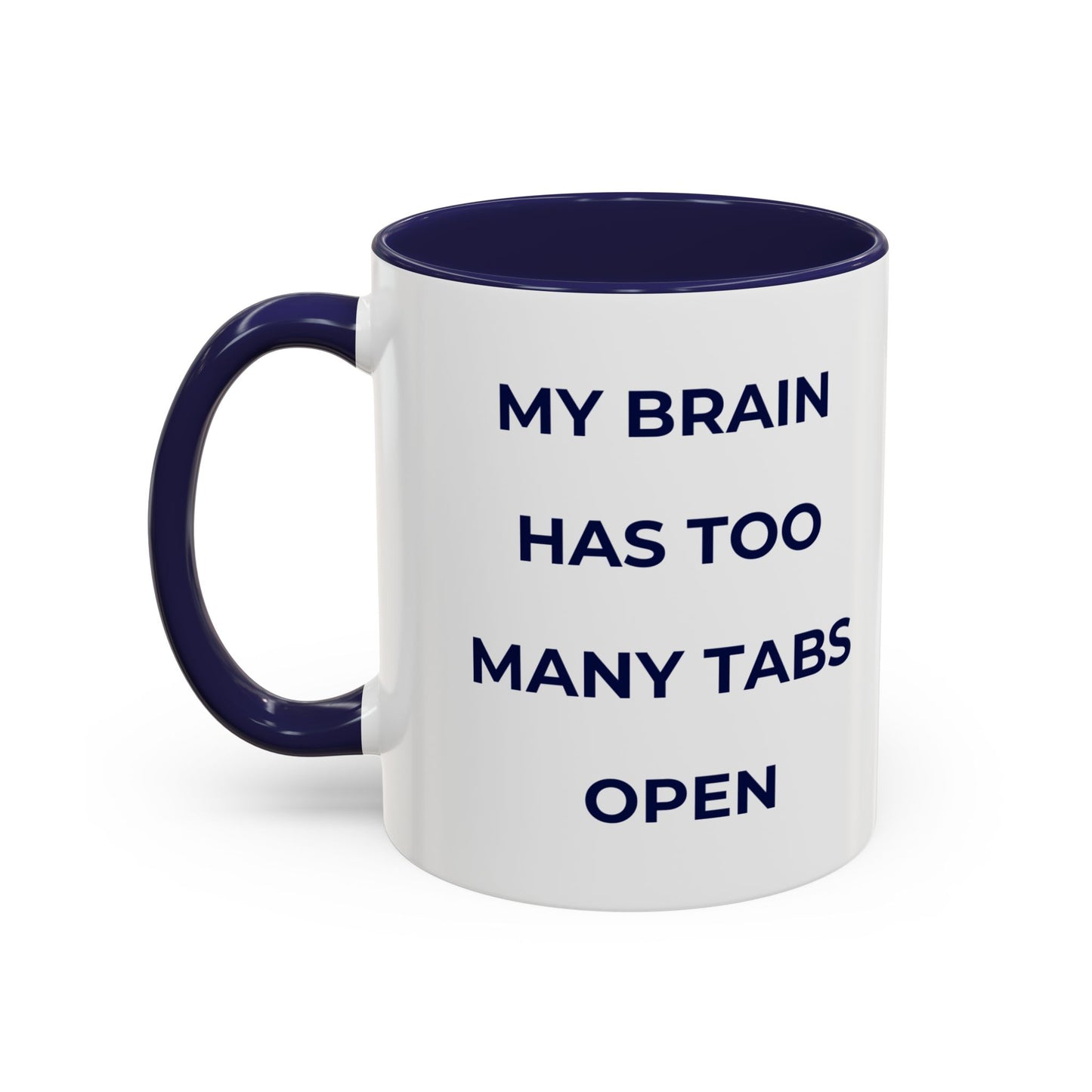 My Brain Has Too Many Tabs Open Mug | Funny ADHD Gift | Lofi Office Coffee Cup (11oz)