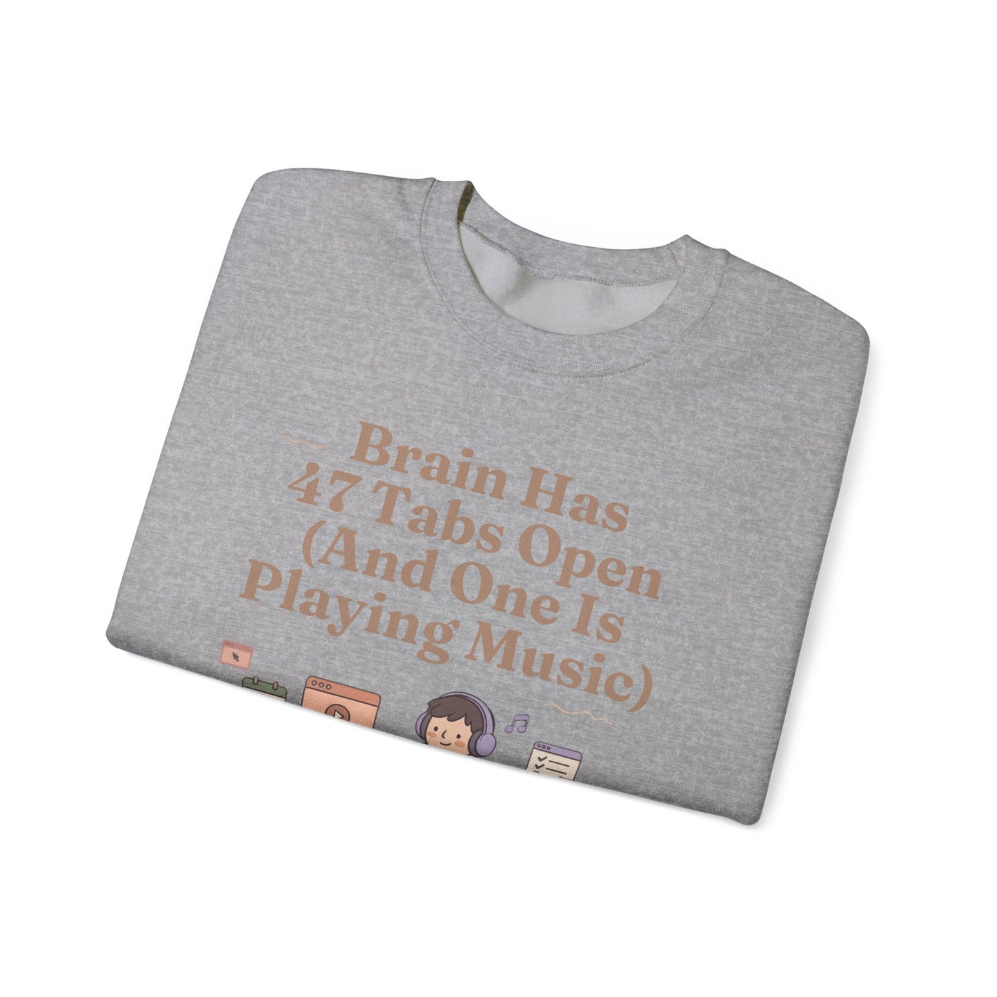 Hyperfocus Mode: '47 Tabs Open & Playing Music' Neurospicy Lofi Sweatshirt