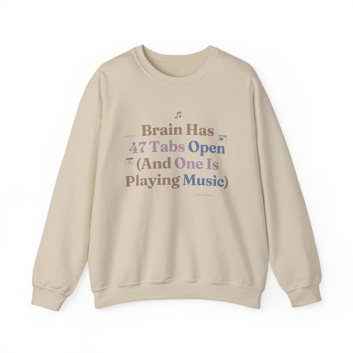 Hyperfocus Mode: '47 Tabs Open & Playing Music' Neurospicy Lofi Sweatshirt