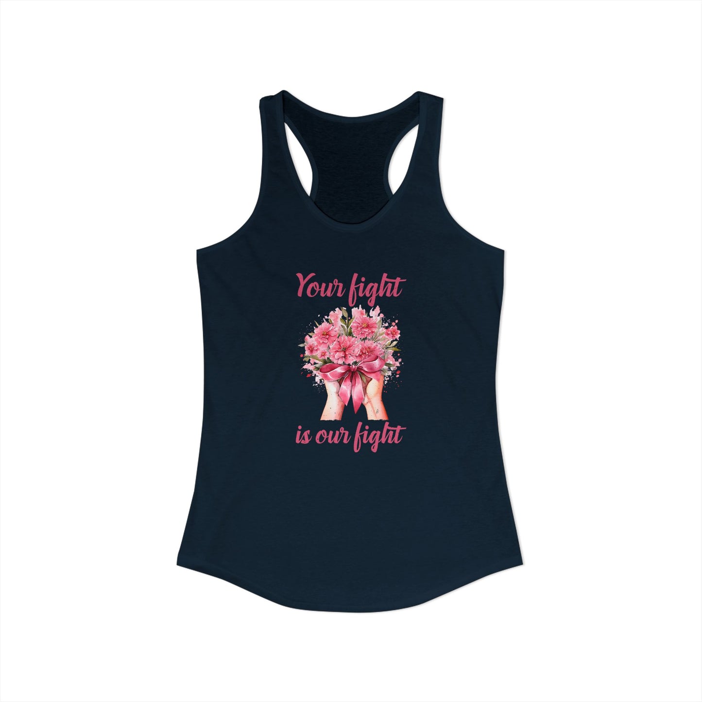 Women’s “Your Fight Is Our Fight” Cancer Awareness Racerback Tank Top