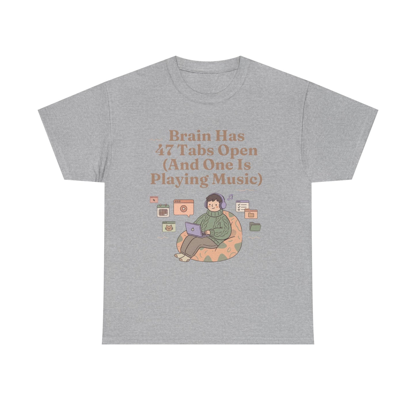 ADHD Lofi Aesthetic: 'Brain Has 47 Tabs Open (And One Is Playing Music)' Graphic Tee