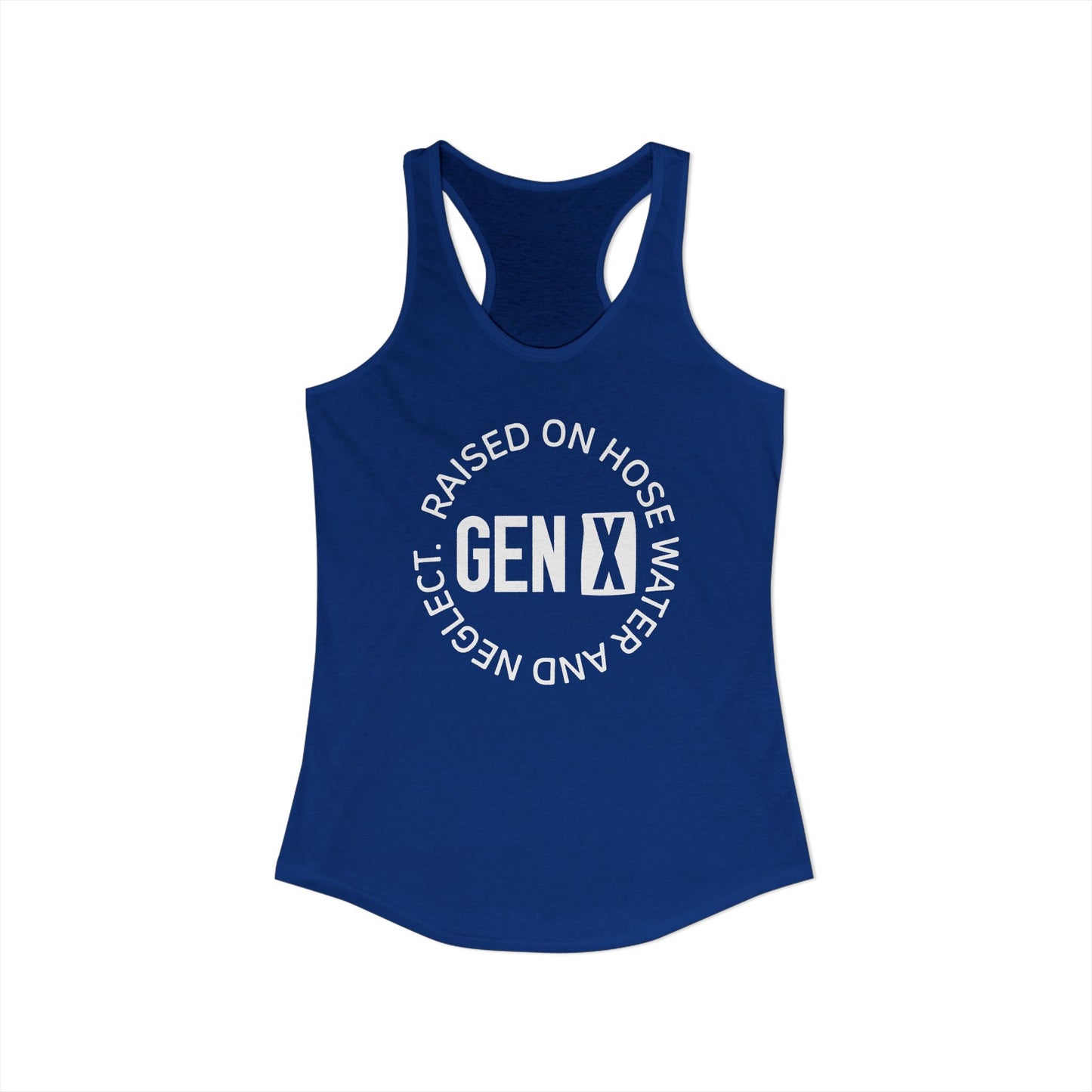 Gen X Circle Tank – Raised on Hose Water & Neglect Retro Racerback