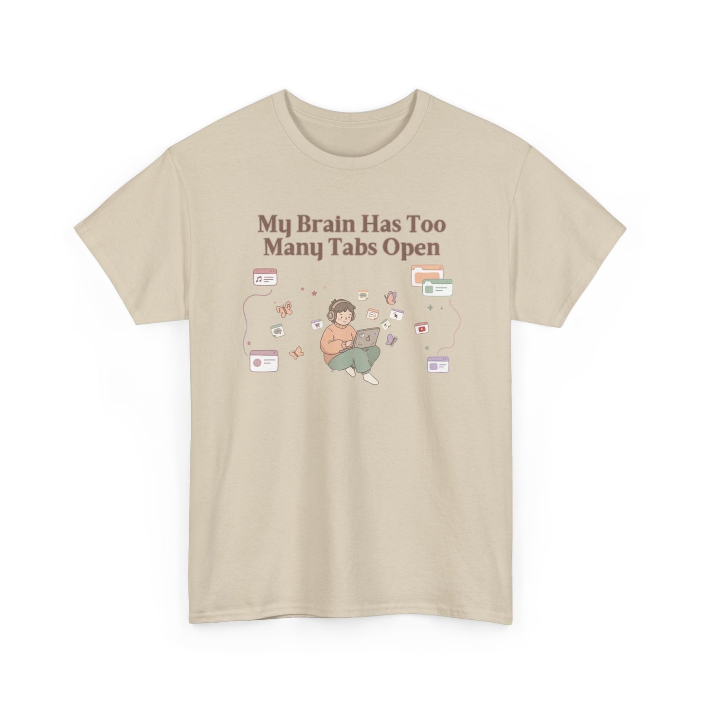 Hyper-Focus Mode: ENGAGED 🎧 The 'Brain Has Too Many Tabs Open' Neurospicy Tee