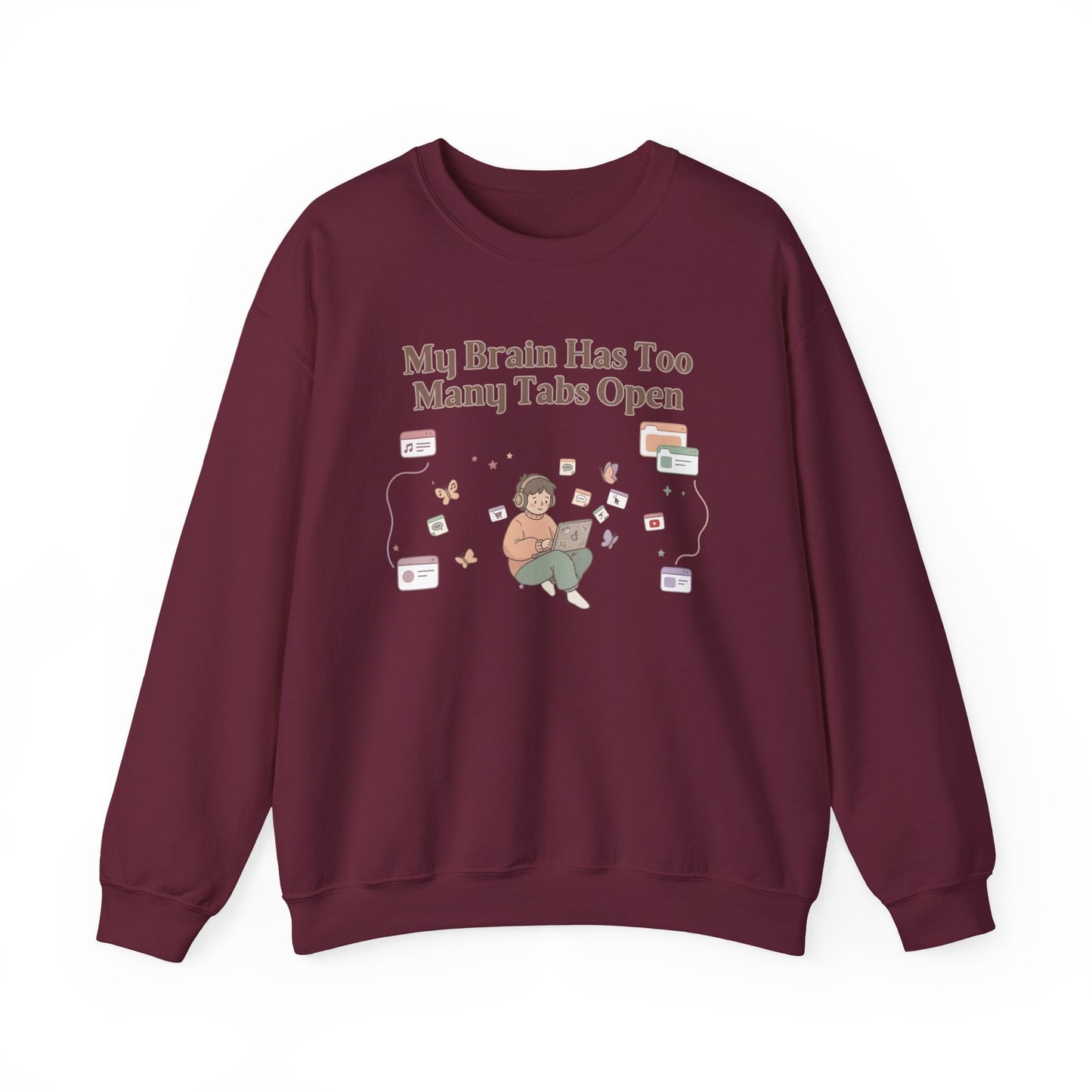 Emotional Support Mental Browser History: The 'Too Many Tabs Open' ADHD Sweatshirt