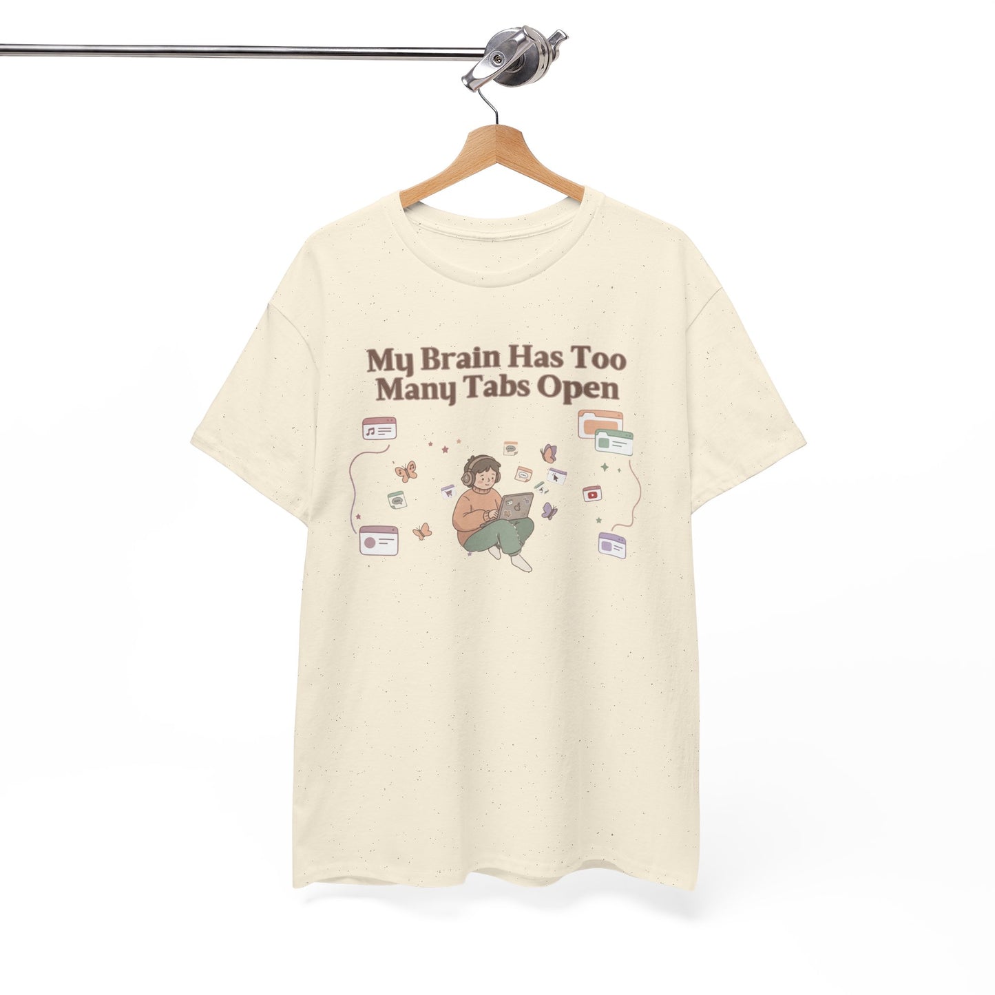 Hyper-Focus Mode: ENGAGED 🎧 The 'Brain Has Too Many Tabs Open' Neurospicy Tee