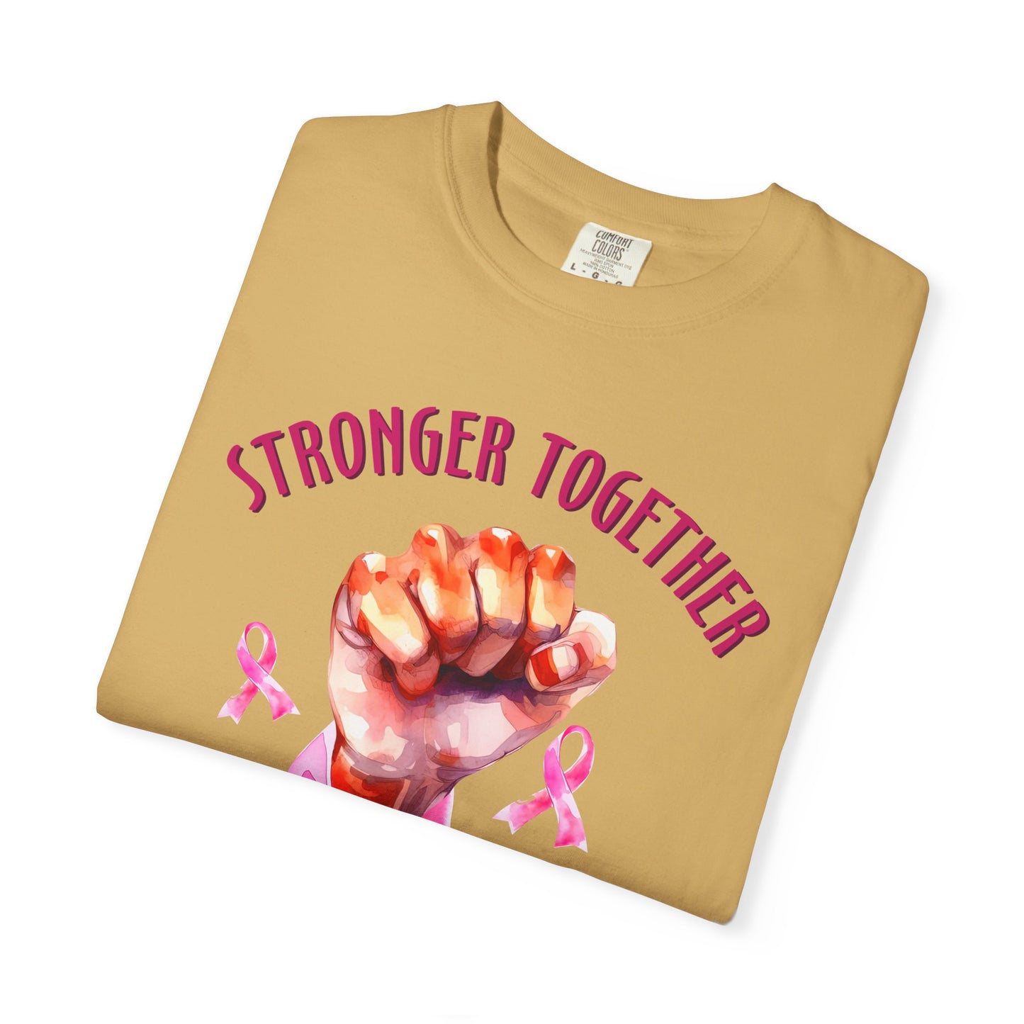 Empower Unity: Breast Cancer "Stronger Together" Comfort Colors Tee