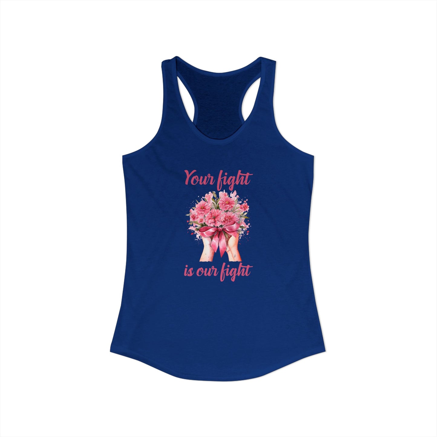 Women’s “Your Fight Is Our Fight” Cancer Awareness Racerback Tank Top