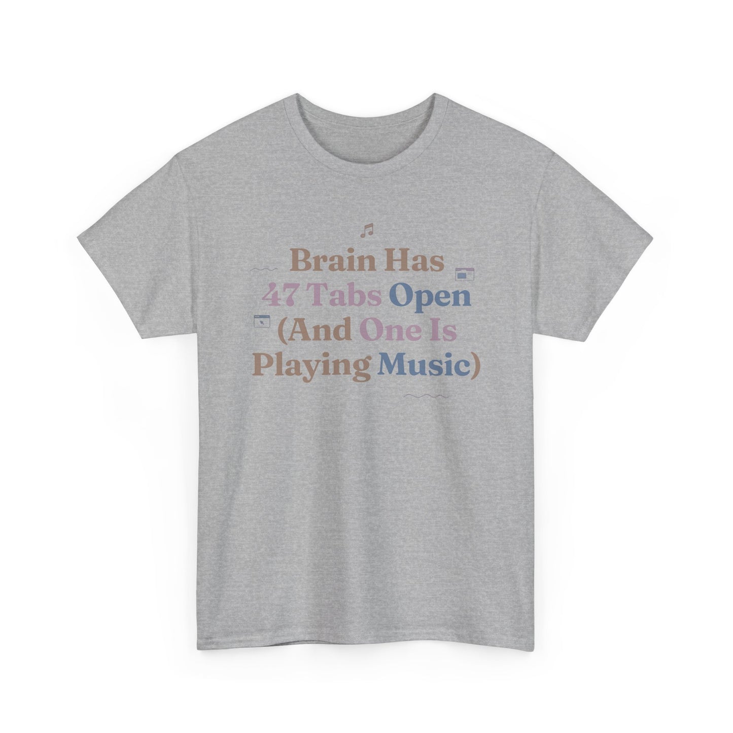 ADHD Lofi Aesthetic: 'Brain Has 47 Tabs Open (And One Is Playing Music)' Graphic Tee