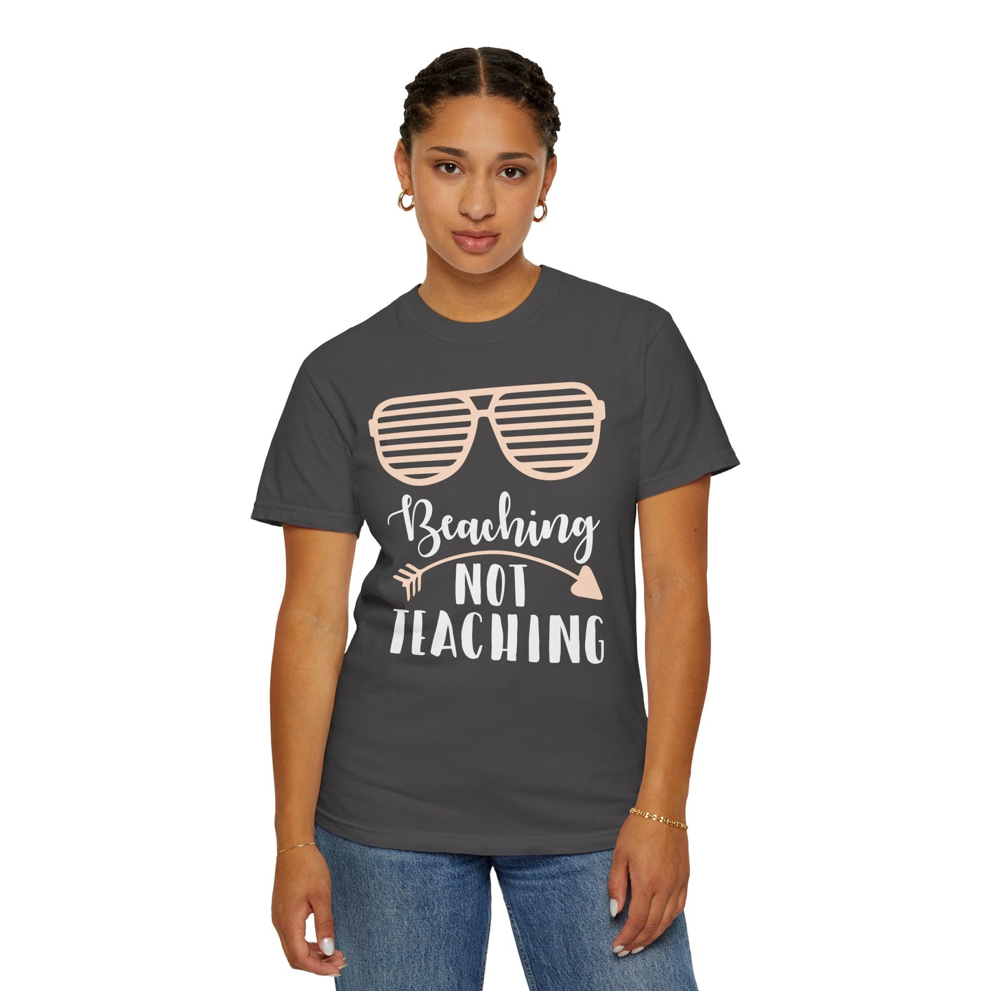 Beaching Not Teaching - Summer Vibes T-Shirt