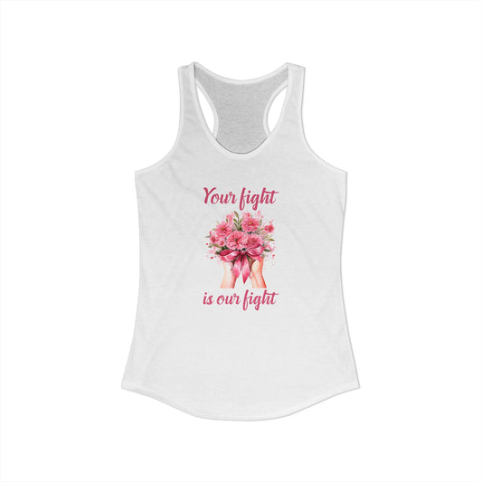 Women’s “Your Fight Is Our Fight” Cancer Awareness Racerback Tank Top