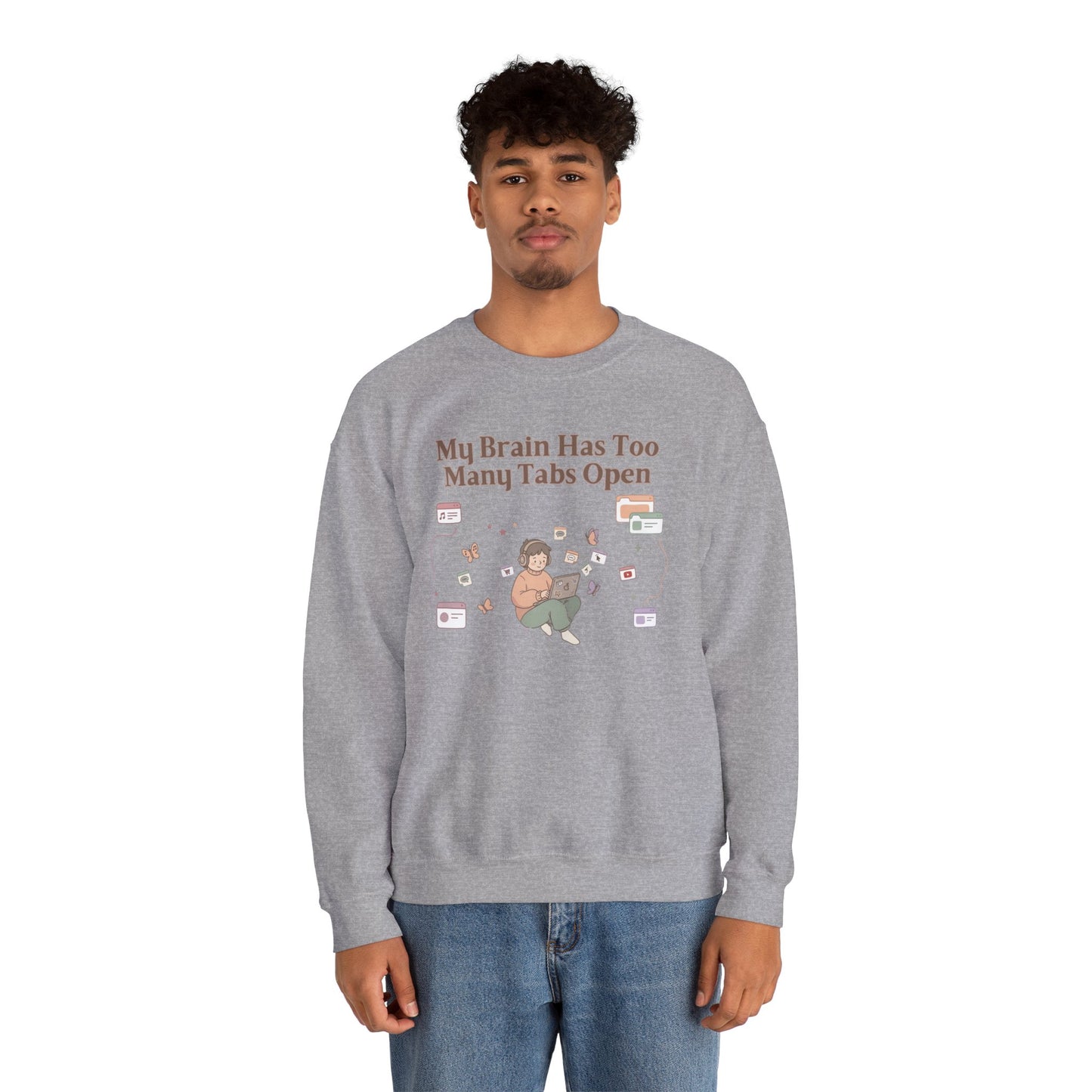 Emotional Support Mental Browser History: The 'Too Many Tabs Open' ADHD Sweatshirt