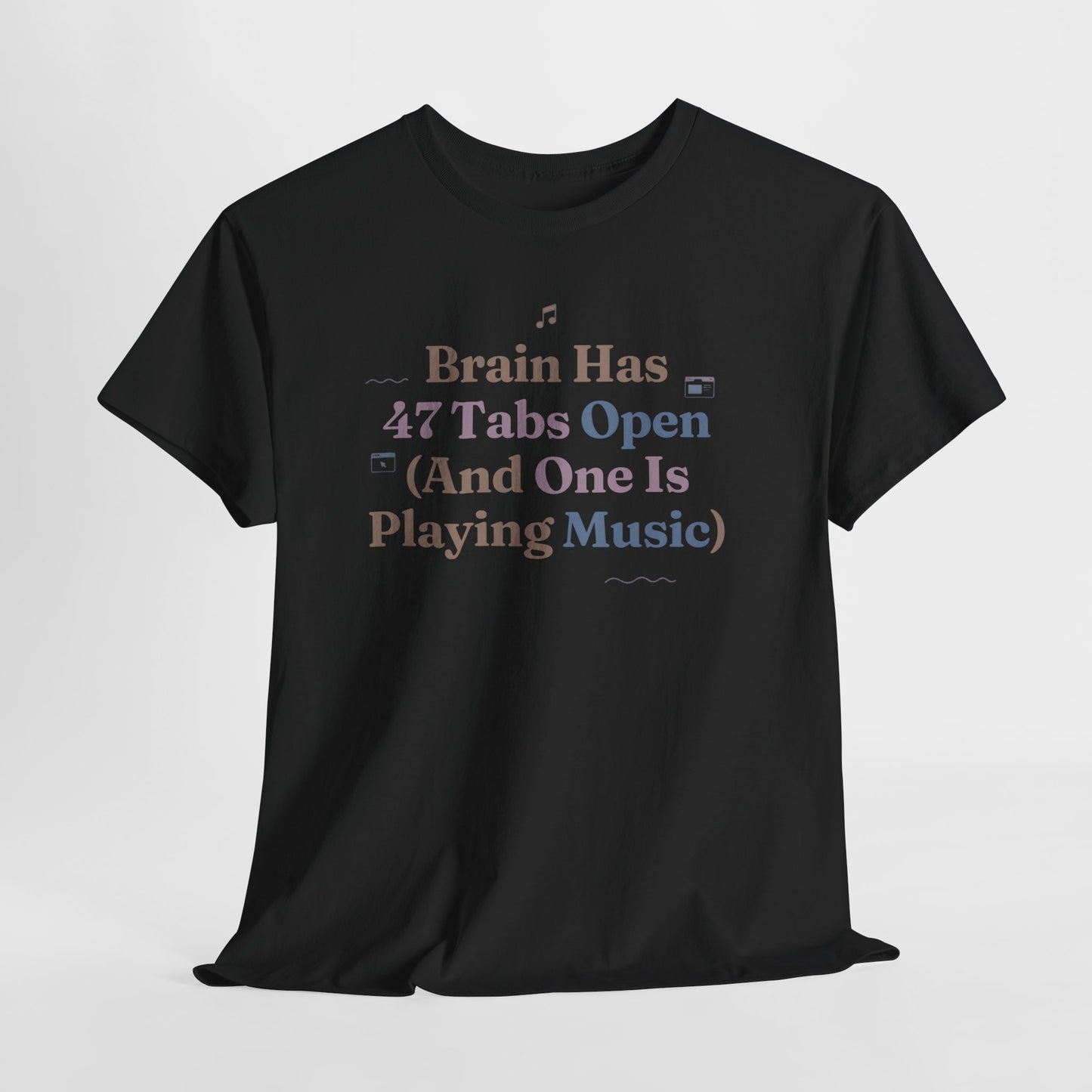 ADHD Lofi Aesthetic: 'Brain Has 47 Tabs Open (And One Is Playing Music)' Graphic Tee