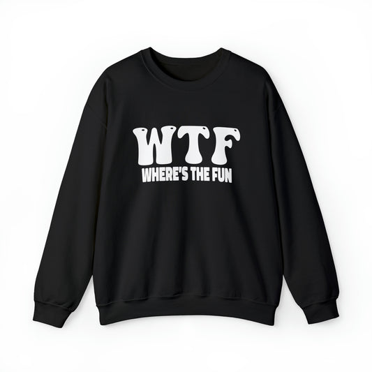 W.T.F. (Where’s The Fun)Unisex Crewneck Sweatshirt - A Humorous Family Gift for Christmas, Perfect for Holiday Celebrations