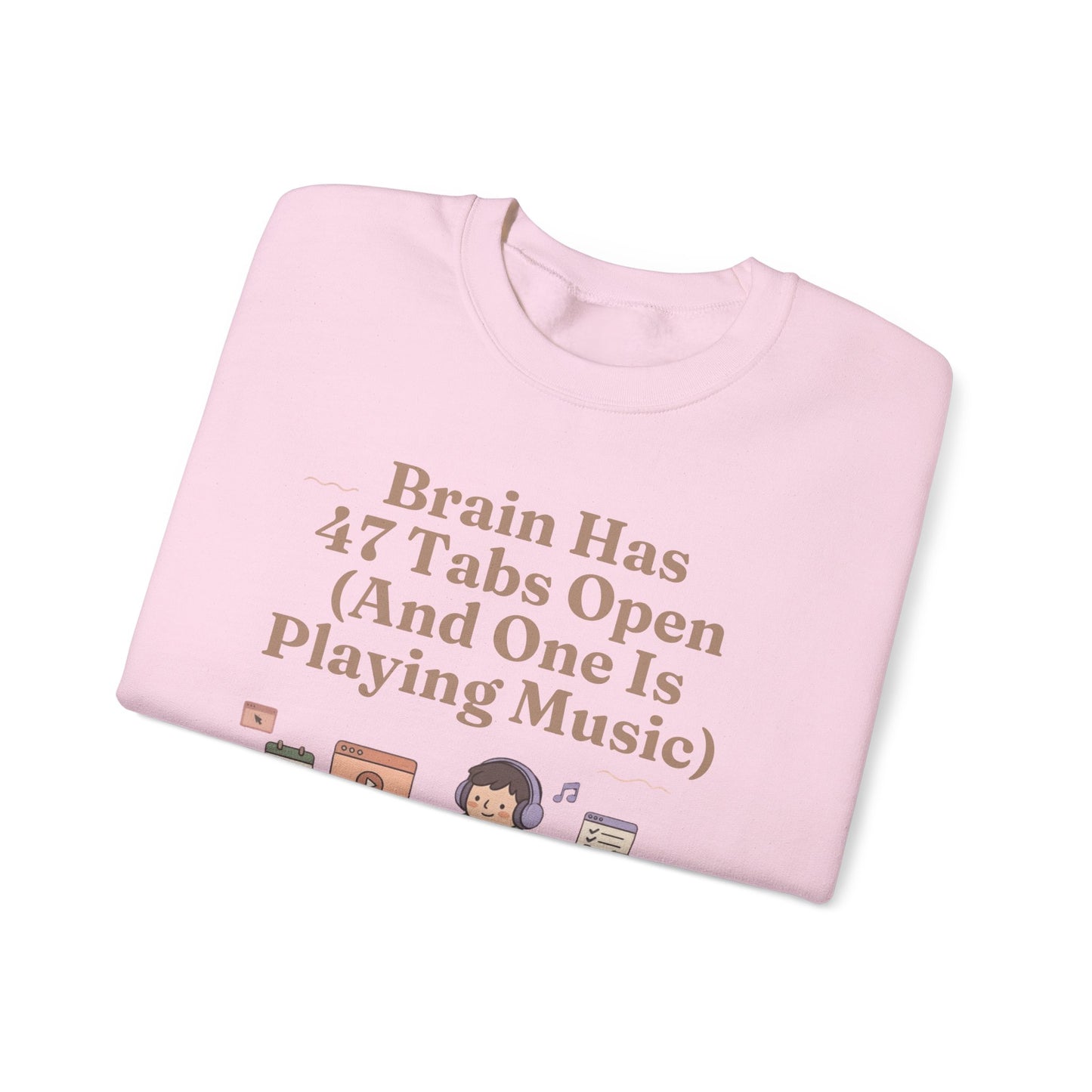 Hyperfocus Mode: '47 Tabs Open & Playing Music' Neurospicy Lofi Sweatshirt