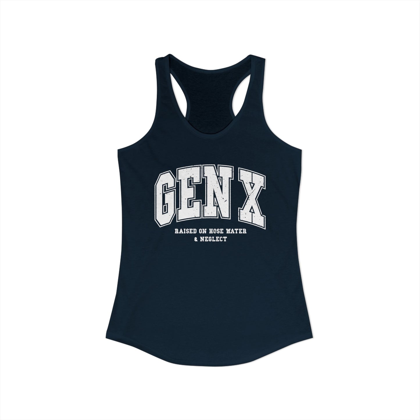 Gen X Varsity Racerback Tank – Raised on Hose Water & Neglect Retro Nostalgia Top