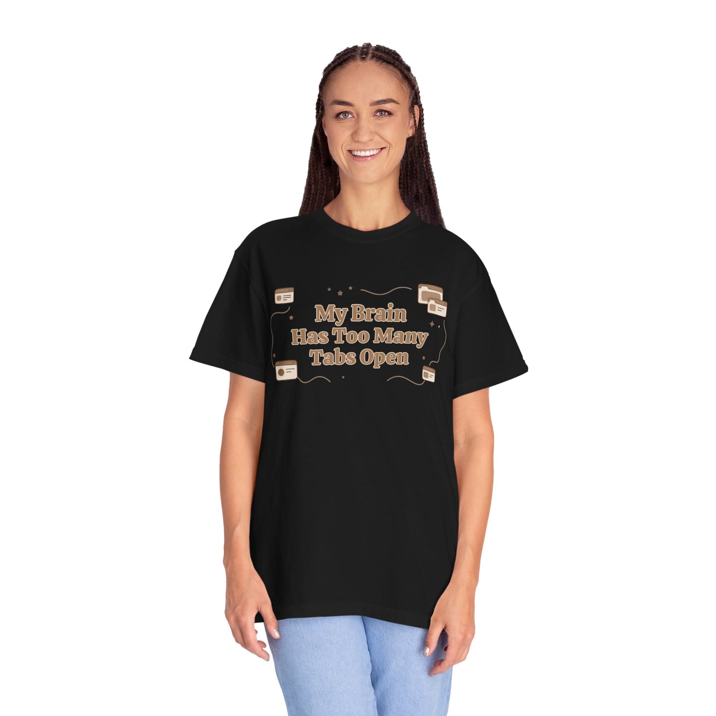The "Too Many Tabs" ADHD Aesthetic Comfort Tee