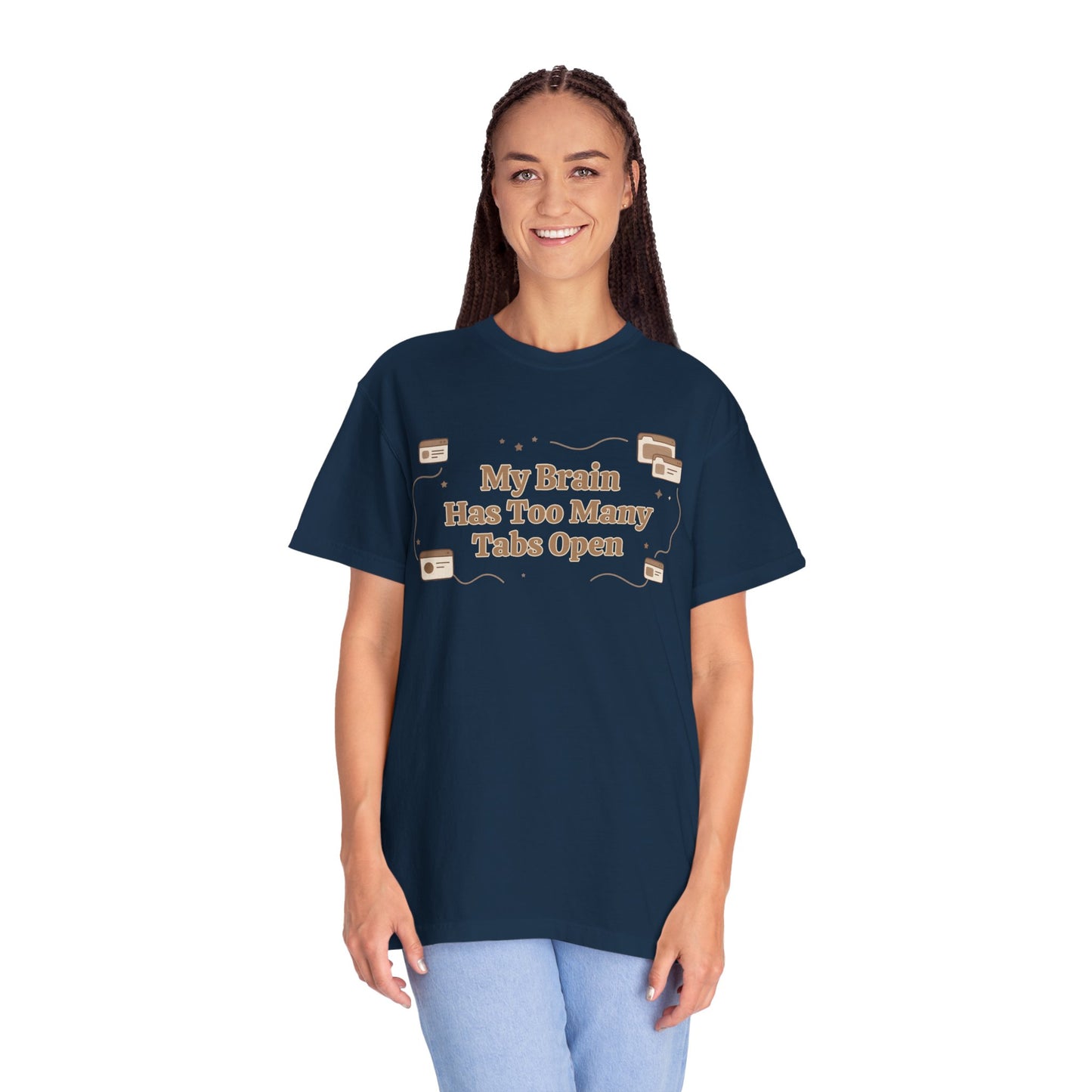 The "Too Many Tabs" ADHD Aesthetic Comfort Tee