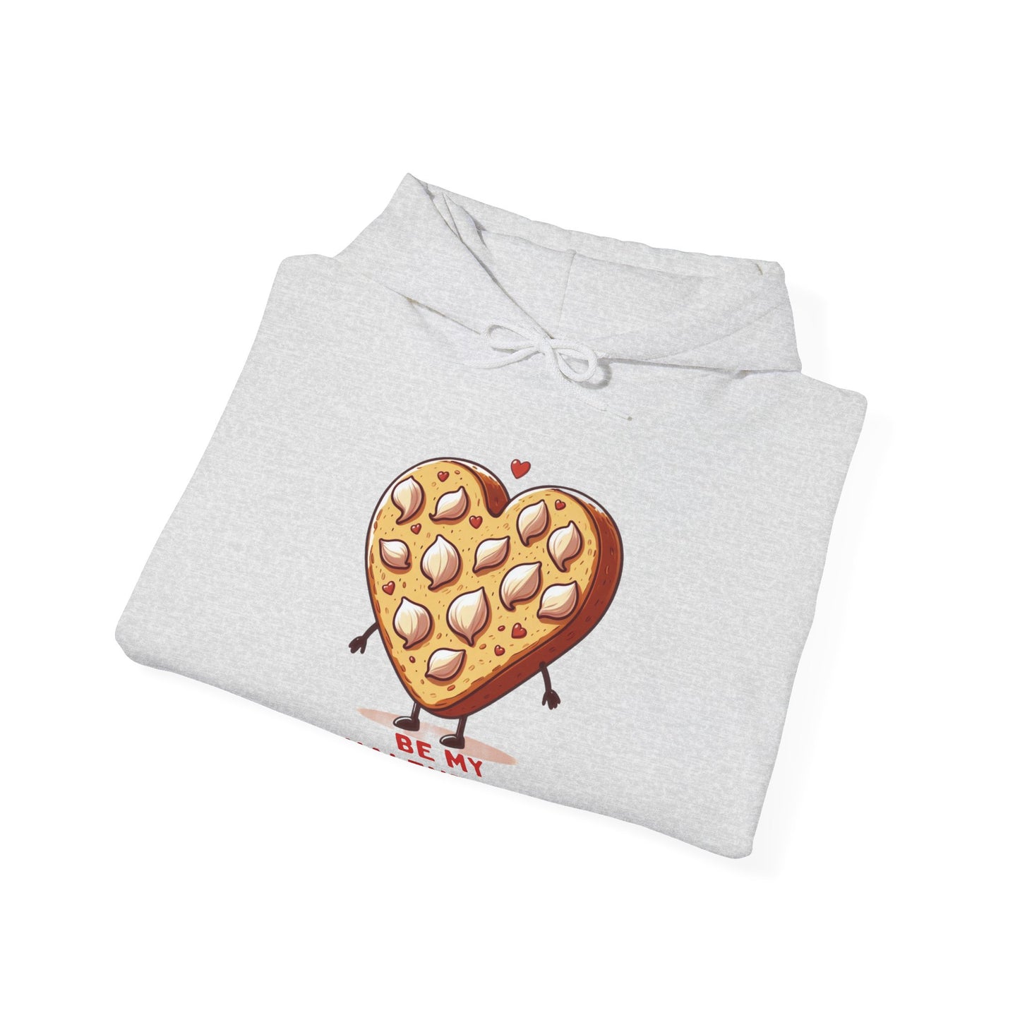 Garlic Bread Heart Hoodie Be My Valentines Unisex Sweatshirt - Funny Foodie Gift