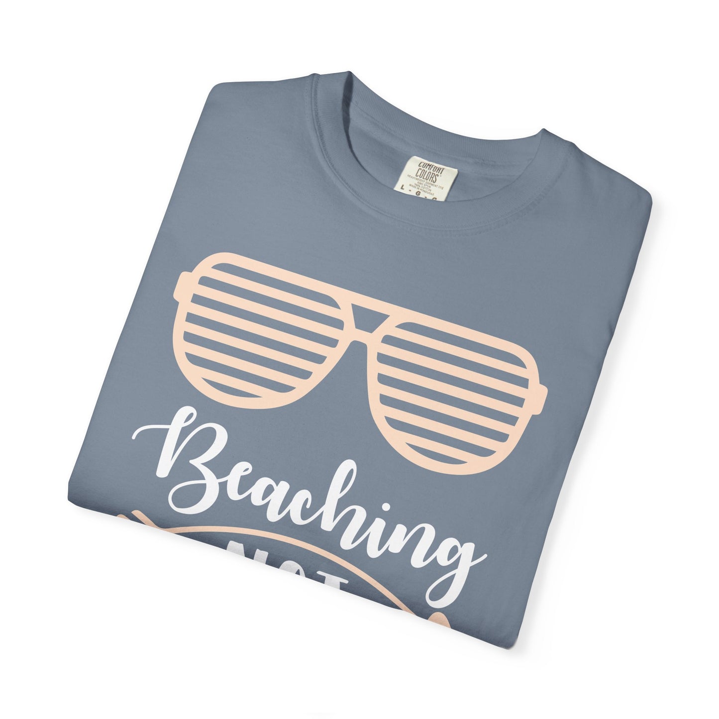 Beaching Not Teaching - Summer Vibes T-Shirt