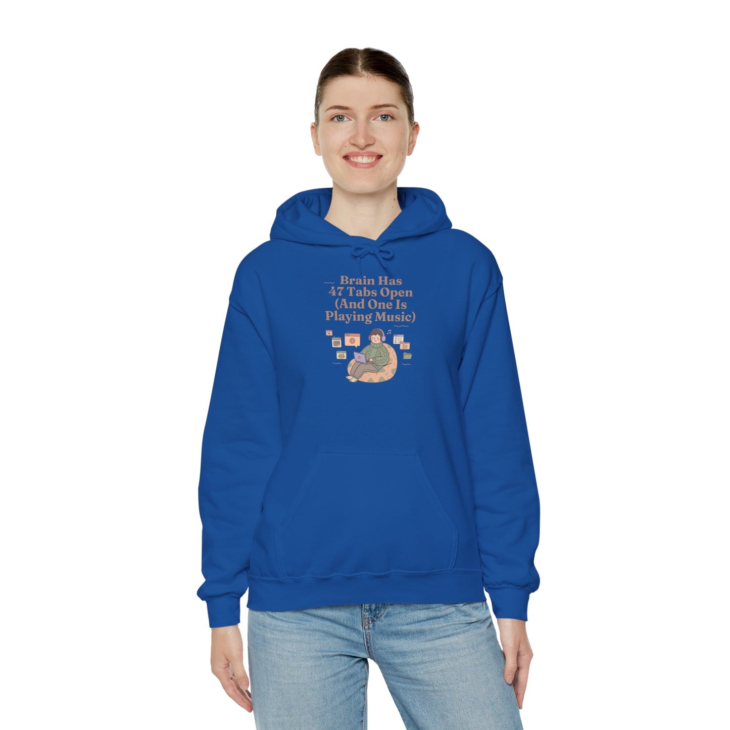 Emotional Support Hoodie: 'Brain Has 47 Tabs Open (And One Is Playing Music)' ADHD Art