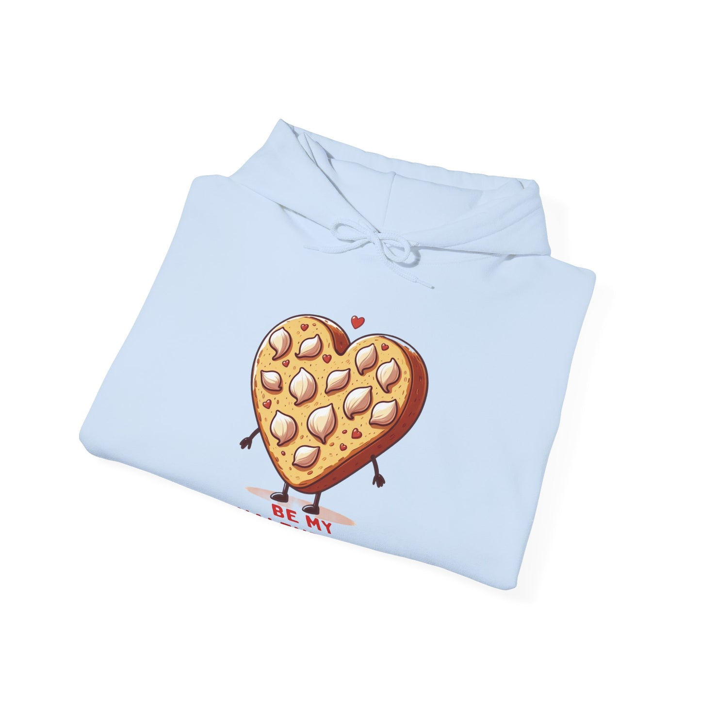 Garlic Bread Heart Hoodie Be My Valentines Unisex Sweatshirt - Funny Foodie Gift