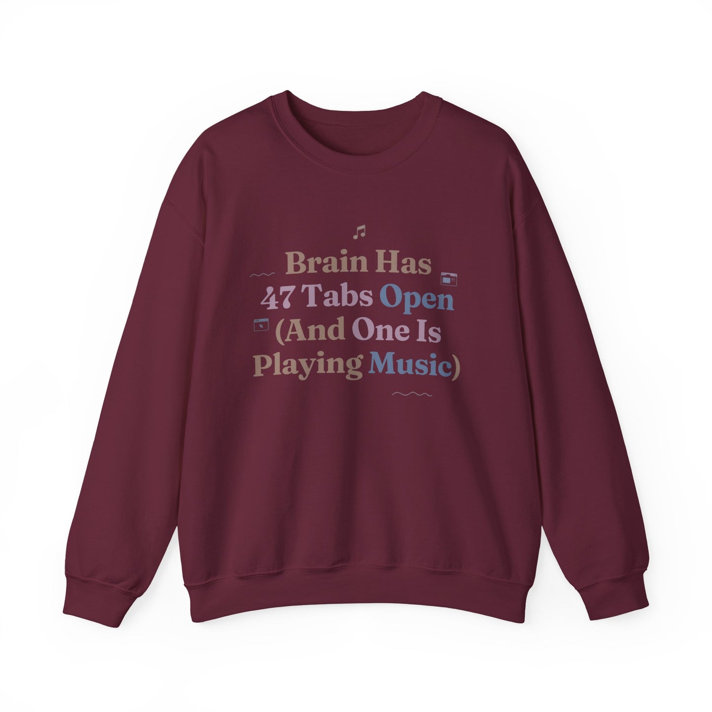 Hyperfocus Mode: '47 Tabs Open & Playing Music' Neurospicy Lofi Sweatshirt