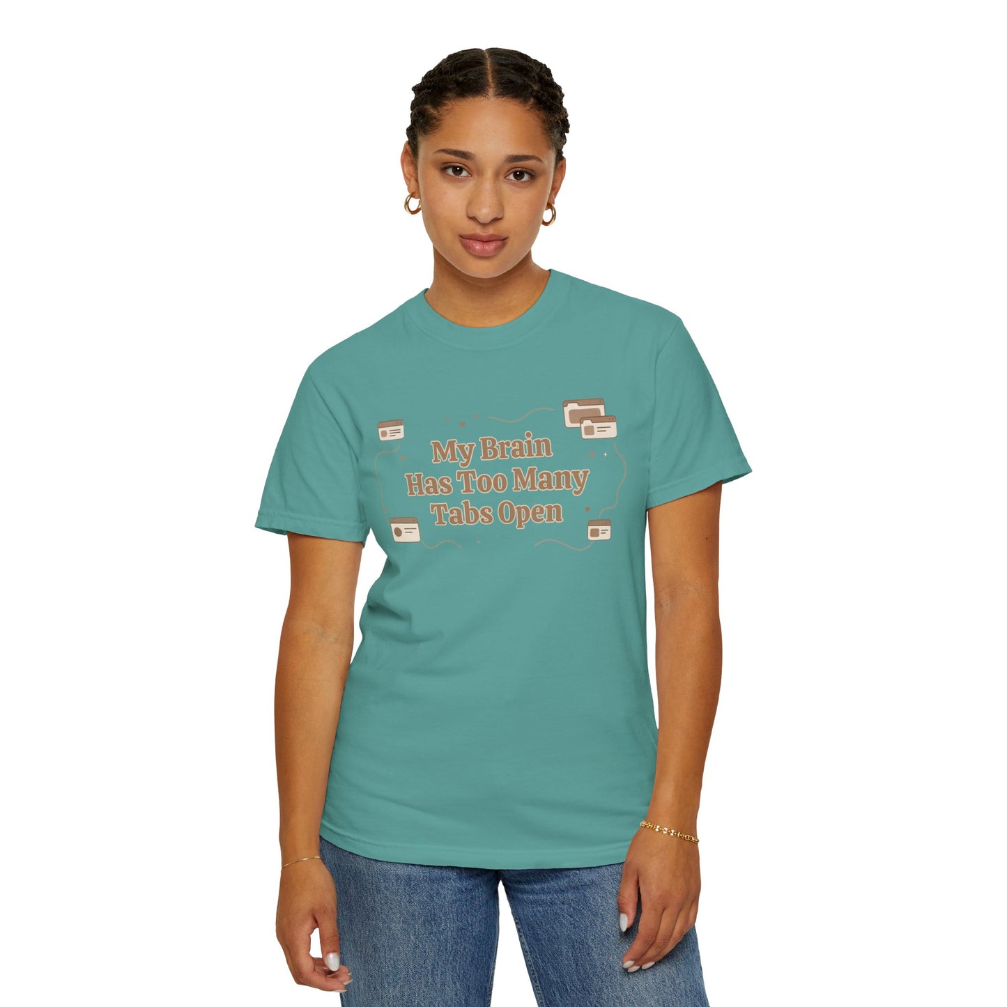 The "Too Many Tabs" ADHD Aesthetic Comfort Tee