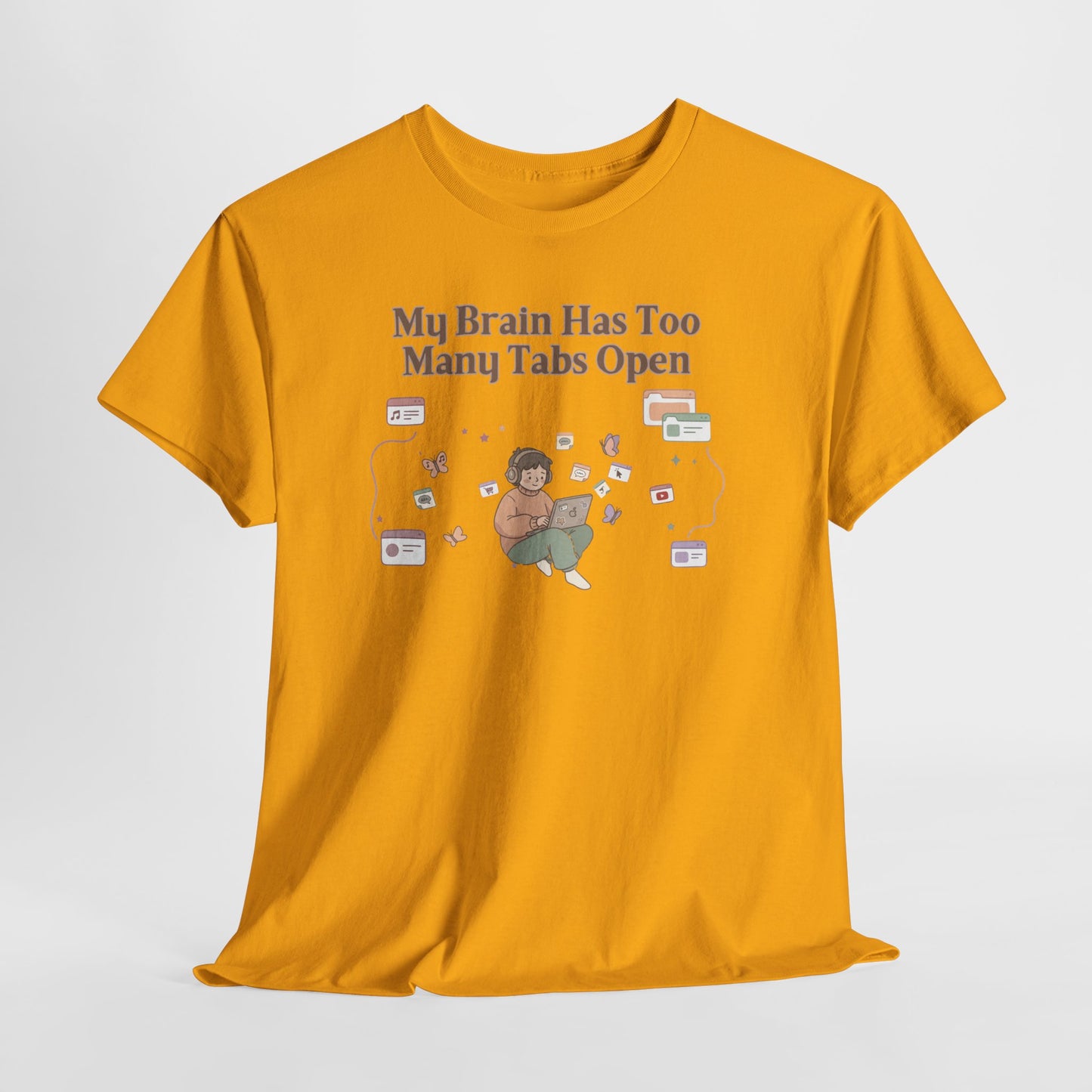 Hyper-Focus Mode: ENGAGED 🎧 The 'Brain Has Too Many Tabs Open' Neurospicy Tee