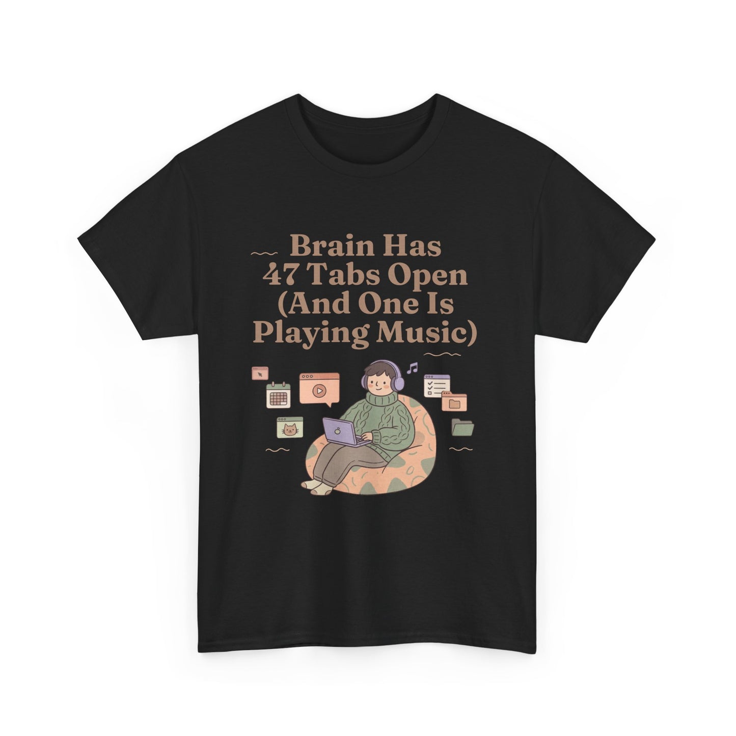 ADHD Lofi Aesthetic: 'Brain Has 47 Tabs Open (And One Is Playing Music)' Graphic Tee