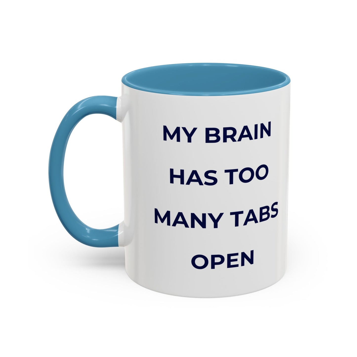 My Brain Has Too Many Tabs Open Mug | Funny ADHD Gift | Lofi Office Coffee Cup (11oz)