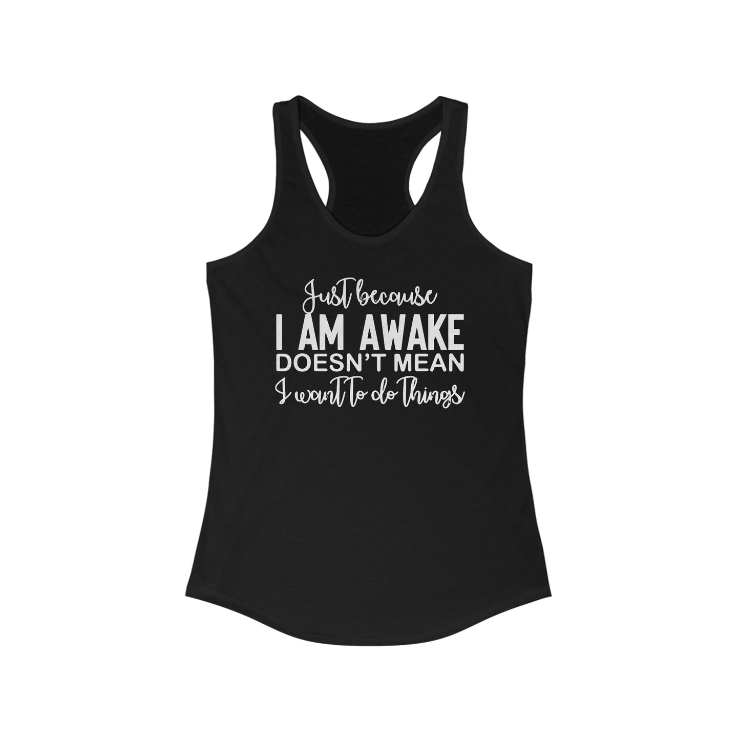 Awake But Unwilling Women’s Tank Top - Humorous Design for Those Not Ready to Do Things