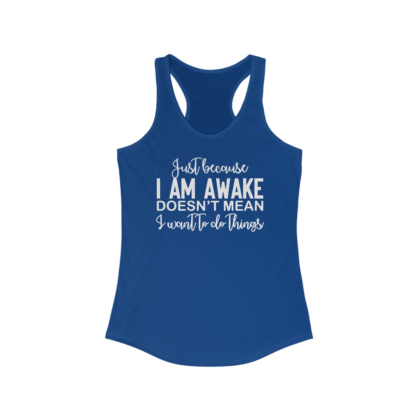 Awake But Unwilling Women’s Tank Top - Humorous Design for Those Not Ready to Do Things