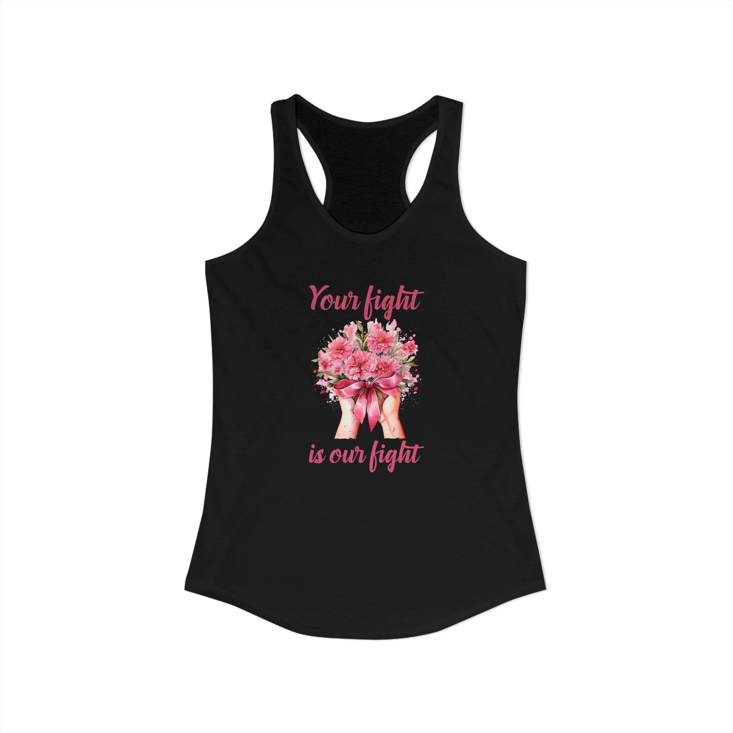 Women’s “Your Fight Is Our Fight” Cancer Awareness Racerback Tank Top