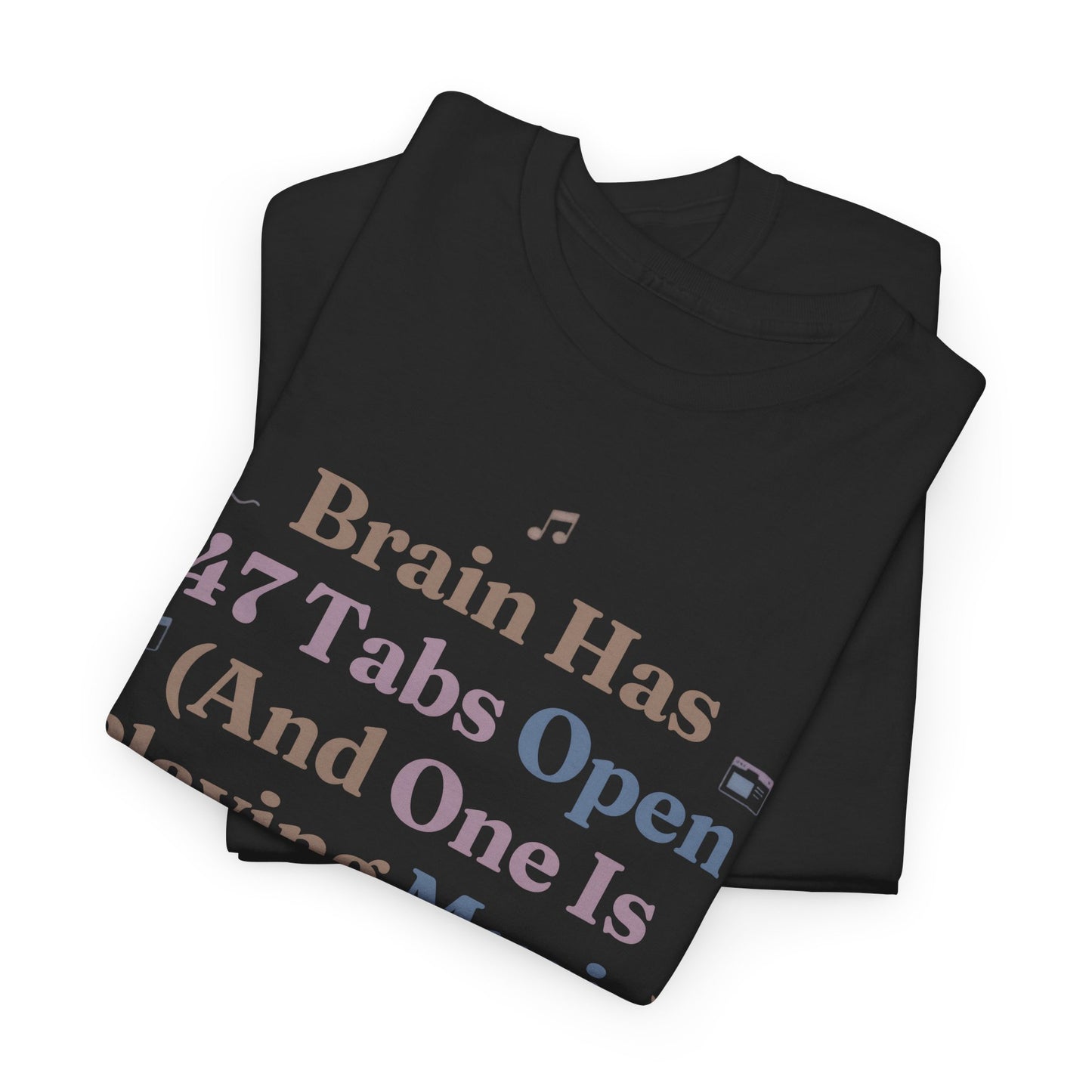 ADHD Lofi Aesthetic: 'Brain Has 47 Tabs Open (And One Is Playing Music)' Graphic Tee